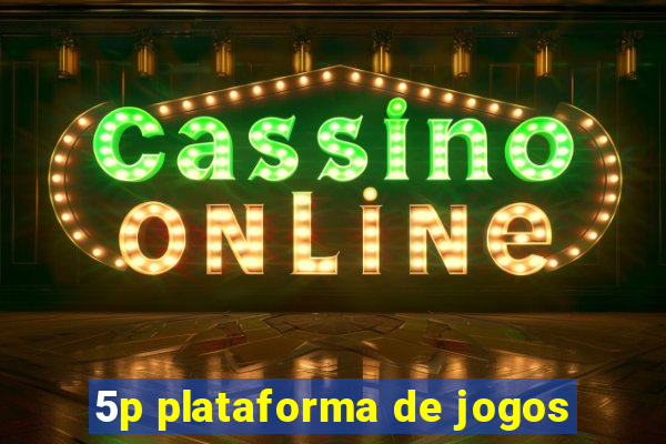 5p plataforma de jogos